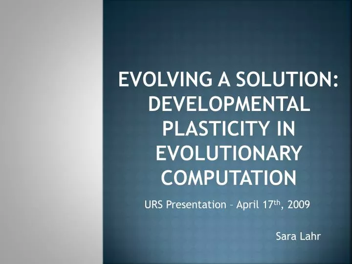evolving a solution developmental plasticity in evolutionary computation