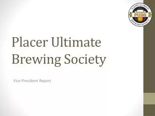 Placer Ultimate Brewing Society