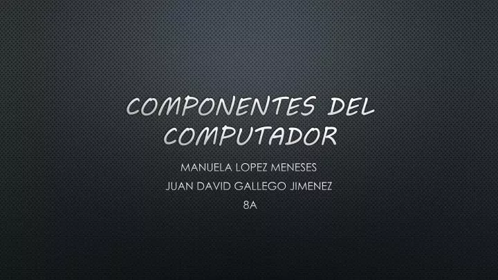 componentes del computador
