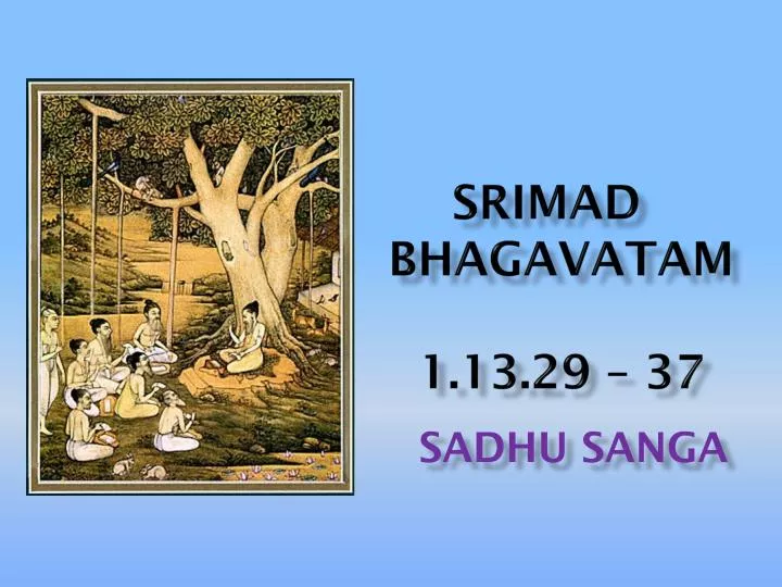 srimad bhagavatam 1 13 29 37