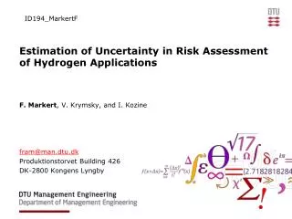 Estimation of Uncertainty in Risk Assessment of Hydrogen Applications