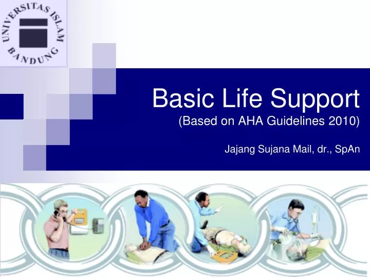 basic life support based on aha guideline s 20 10 jajang sujana mail dr span