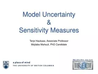 Model Uncertainty &amp; Sensitivity Measures