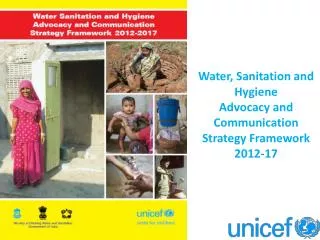 Water, Sanitation and Hygiene Advocacy and Communication Strategy Framework 2012-17
