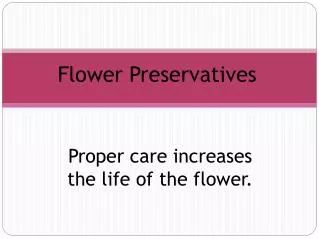 Flower Preservatives