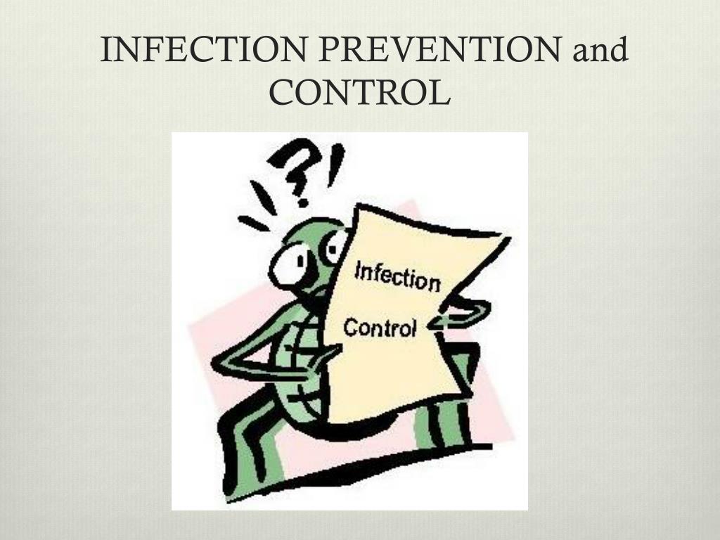 PPT - INFECTION PREVENTION and CONTROL PowerPoint Presentation, free ...