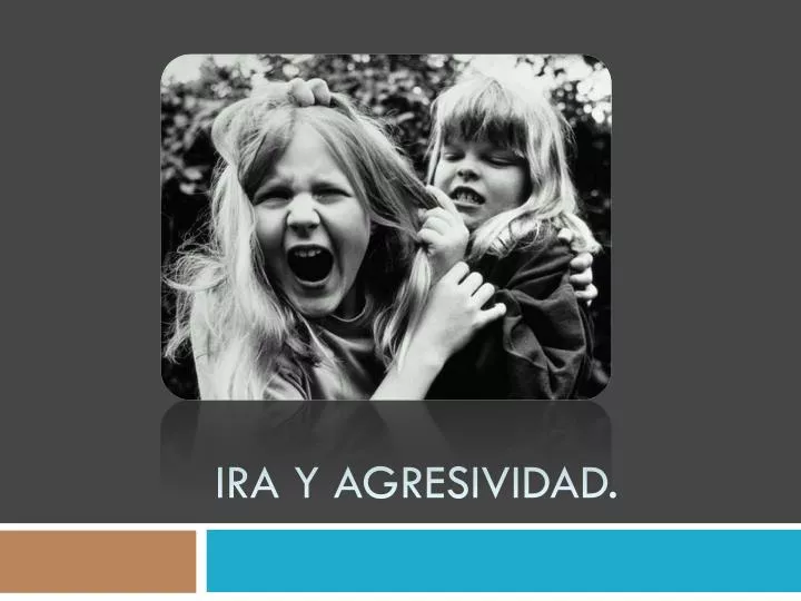 ira y agresividad