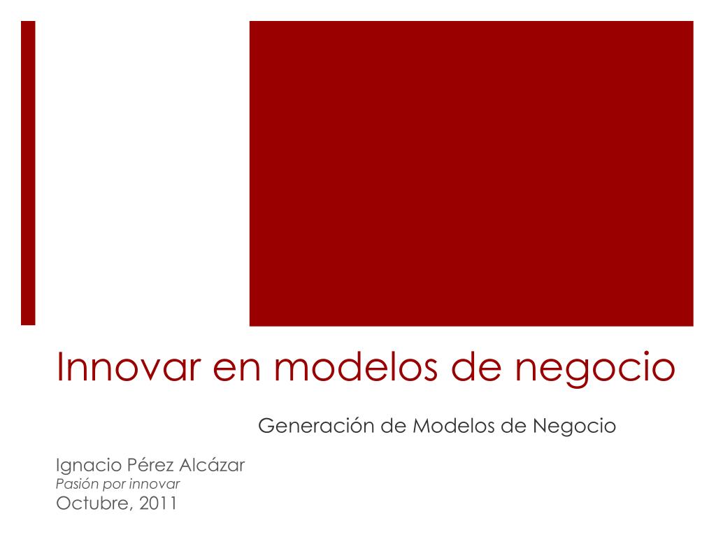 PPT - Innovar en modelos de negocio PowerPoint Presentation, free ...