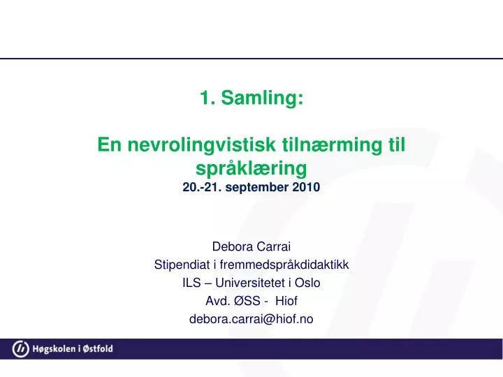 1 samling en nevrolingvistisk tiln rming til spr kl ring 20 21 september 2010