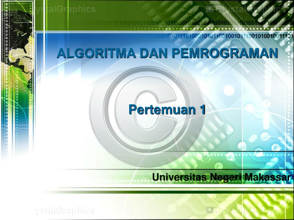 PPT - ALGORITMA DAN PEMROGRAMAN Pertemuan 1 PowerPoint Presentation ...