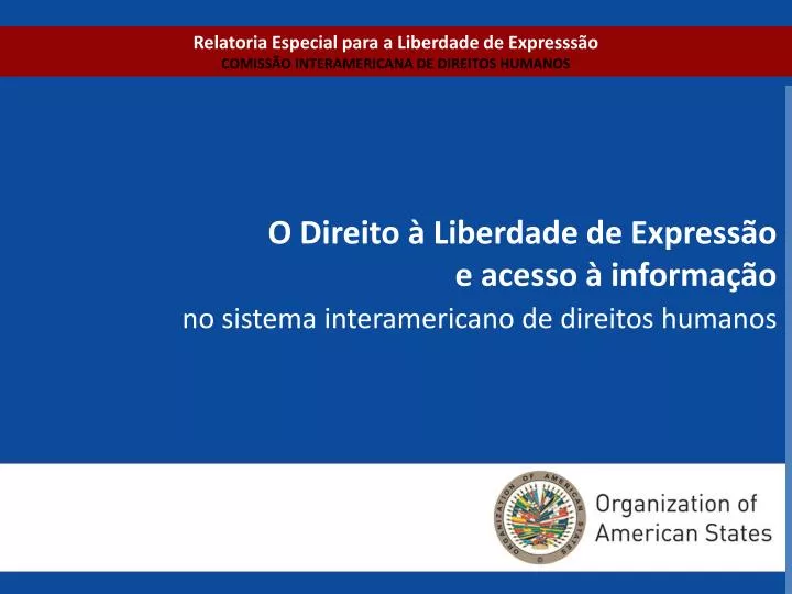 o direito liberdade de express o e acesso informa o no sistema interamericano de direitos humanos