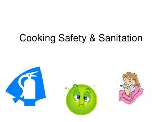 Cooking Safety &amp; Sanitation