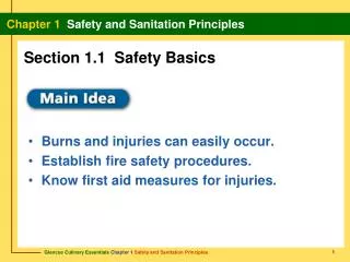 Burns and injuries can easily occur. Establish fire safety procedures.