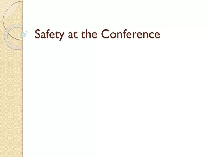 safety at the conference