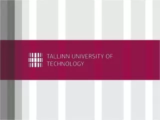 Welcome to Tallinn University of Technology