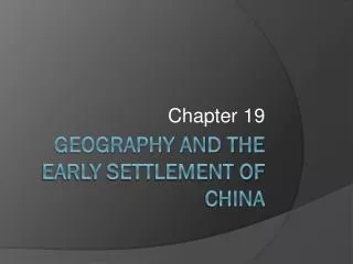 Geography and the early settlement of china