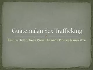 Guatemalan Sex Trafficking