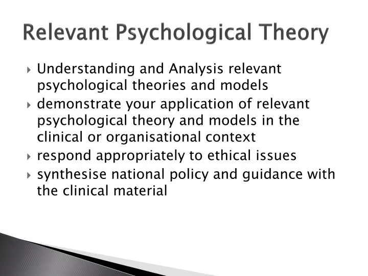 r elevant psychological theory