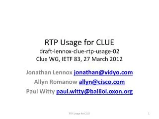 RTP Usage for CLUE draft-lennox-clue-rtp-usage-02 Clue WG, IETF 83, 27 March 2012