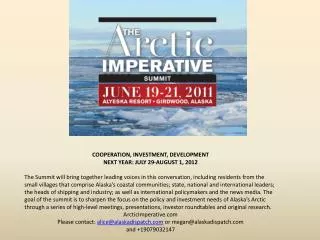 COOPERATION, INVESTMENT, DEVELOPMENT NEXT YEAR: JULY 29-AUGUST 1, 2012