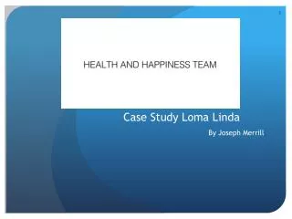 Case Study Loma Linda