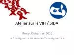 Atelier sur le VIH / SIDA - slide 1
