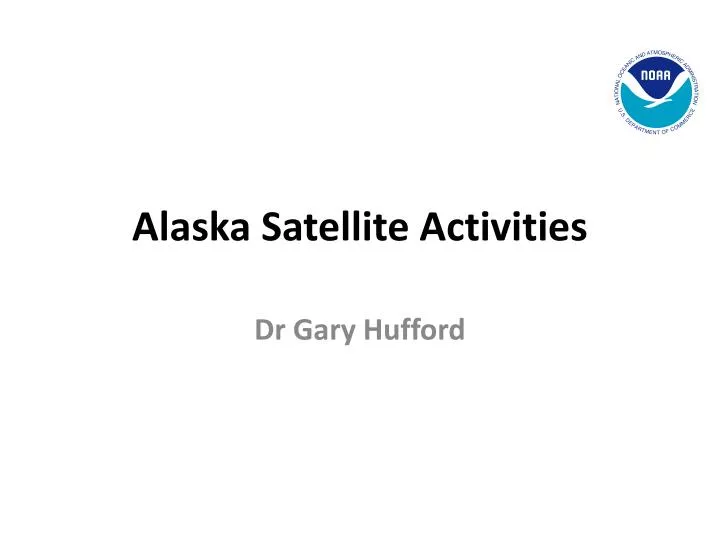 alaska satellite activities