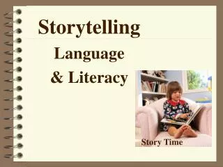 Storytelling Language &amp; Literacy