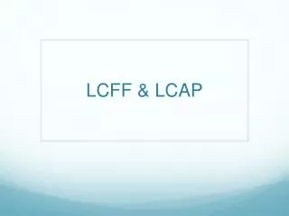LCFF &amp; LCAP