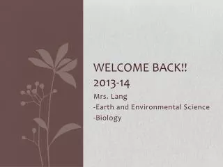 Welcome Back!! 2013-14