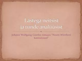 lastega neitsist ja tunde anal sist