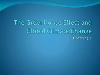 The Greenhouse Effect and Global Climate Change