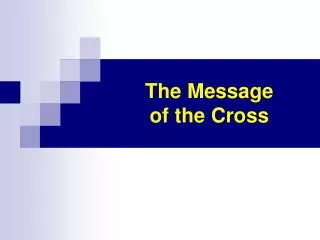 The Message of the Cross