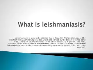 What is leishmaniasis ?