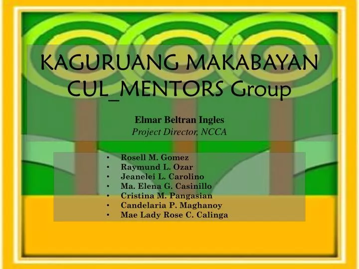 kaguruang makabayan cul mentors group elmar beltran ingles project director ncca