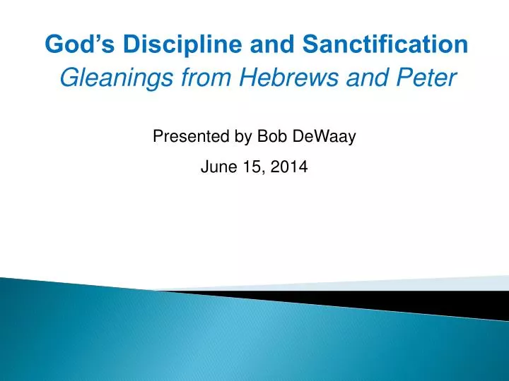 god s discipline and sanctification gleanings from hebrews and peter