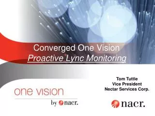 Converged One Vision Proactive Lync Monitoring
