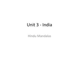 Unit 3 - India