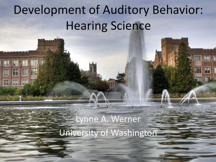 development of auditory b ehavior hearing science