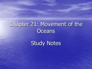 Chapter 21: Movement of the Oceans