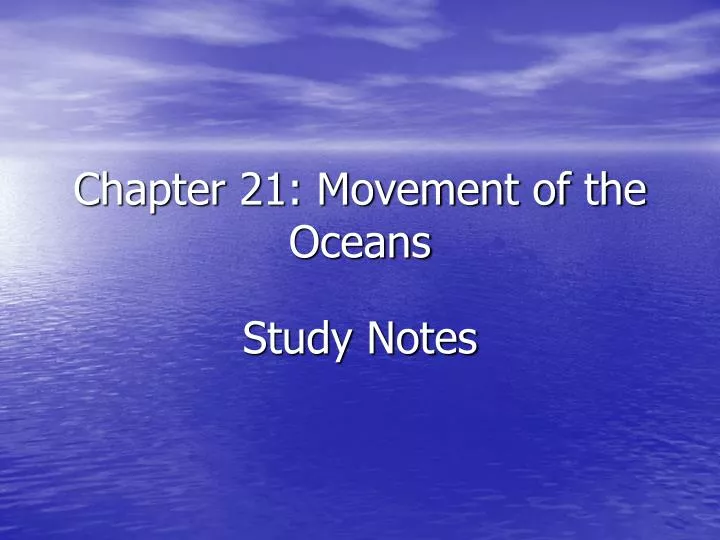 chapter 21 movement of the oceans