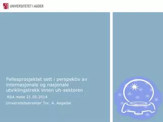 fellesprosjektet sett i perspektiv av internasjonale og nasjonale utviklingstrekk innen uh sektoren