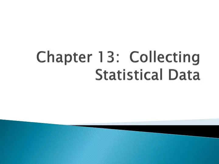 chapter 13 collecting statistical data
