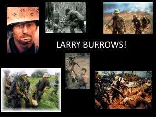 LARRY BURROWS!