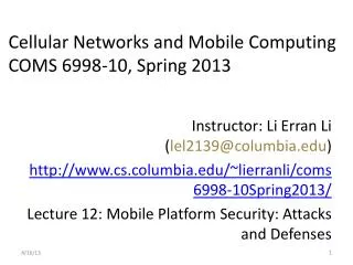 Cellular Networks and Mobile Computing COMS 6998- 10, Spring 2013