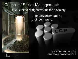 Council of Stellar Management: EVE Online bridges worlds for a society