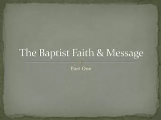The Baptist Faith &amp; Message