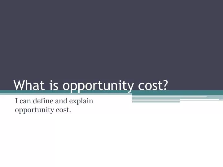 what is opportunity cost