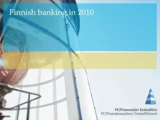 Finnish banking in 2010