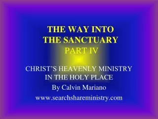 THE WAY INTO THE SANCTUARY PART IV